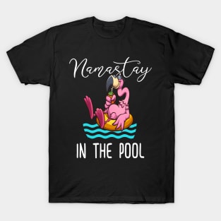 namastay in the pool T-Shirt